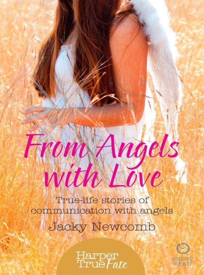 From Angels with Love: True-life stories of communication with Angels
