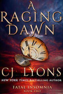 A RAGING DAWN: Fatal Insomnia Book #2