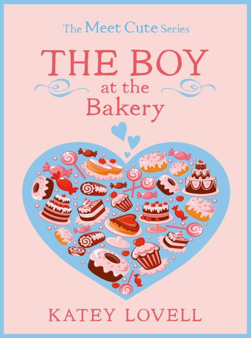The Boy at the Bakery：A Short Story (The Meet Cute)
