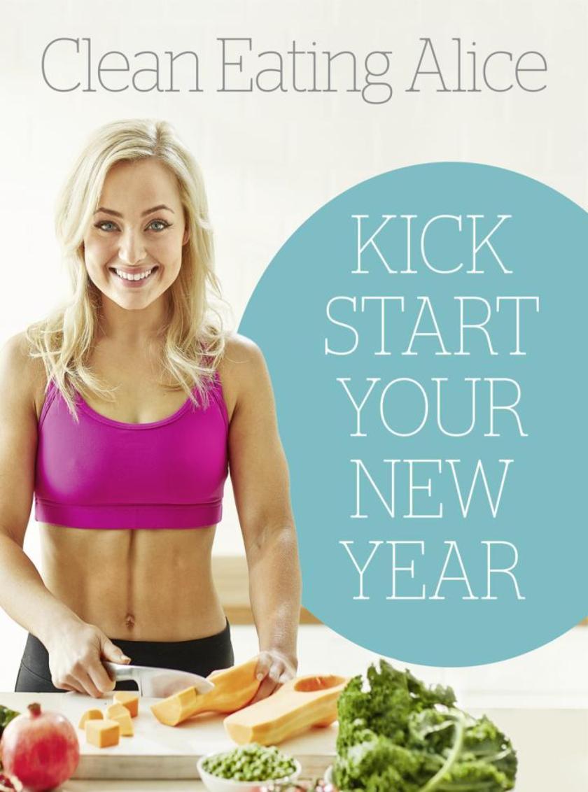Sampler：Clean Eating Alice：Kick Start Your New Year
