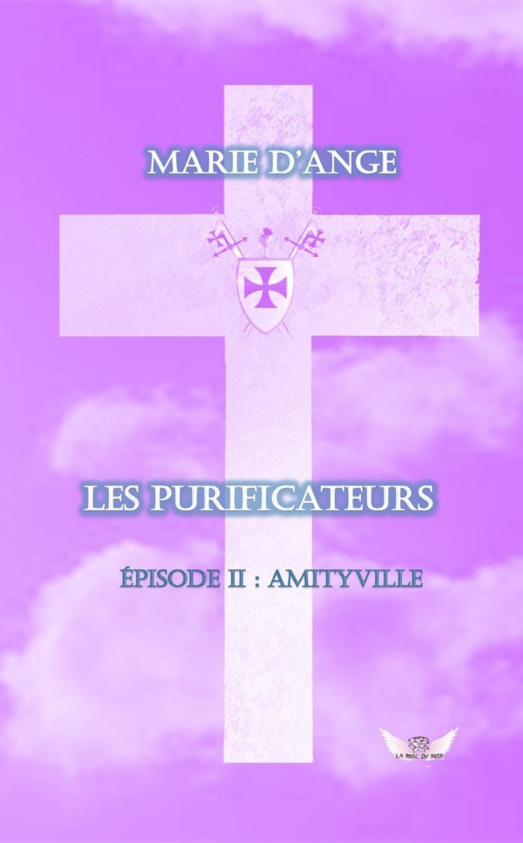 Les Purificateurs: Ep 2 : Amityville