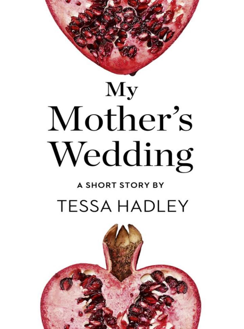 My Mother’s Wedding：A Short Story from the collection, Reader, I Married Him