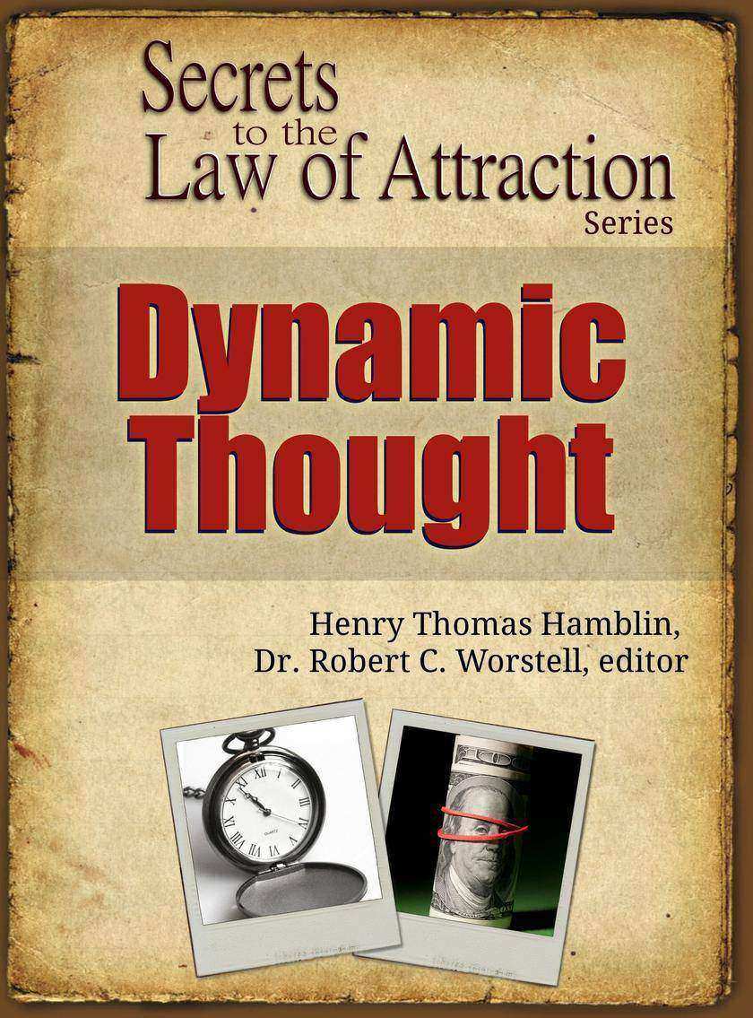 Dynamic Thought: Secret to the Law of Attraction