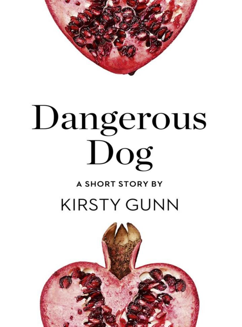 Dangerous Dog：A Short Story from the collection, Reader, I Married Him