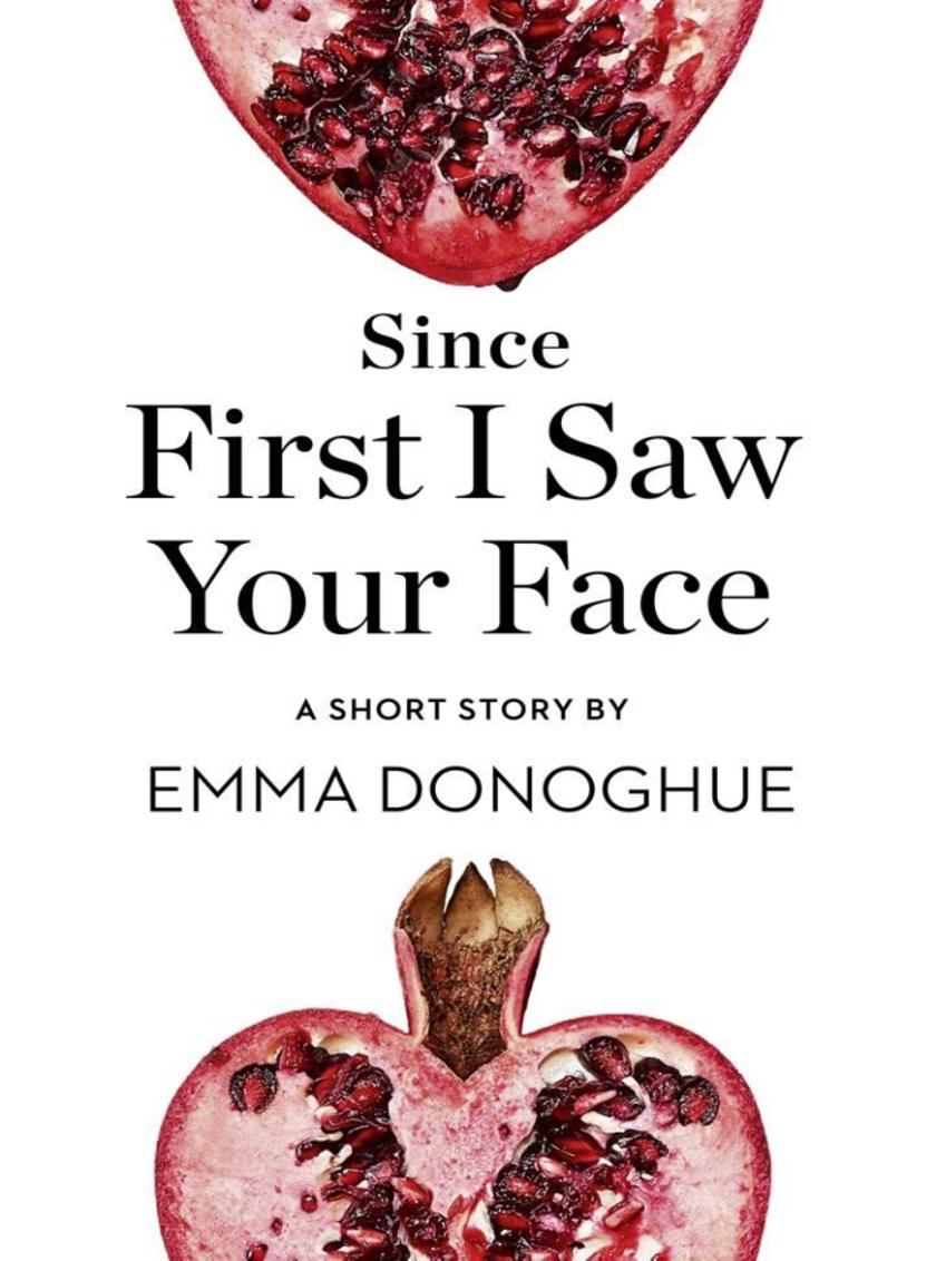 Since First I Saw Your Face：A Short Story from the collection, Reader, I Married