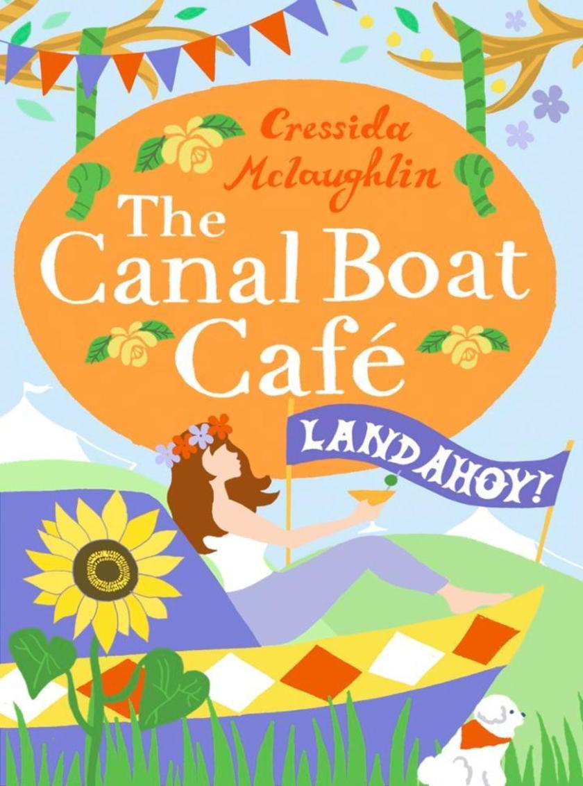 Land Ahoy!：A perfect feel good romance (The Canal Boat Café, Book 4)
