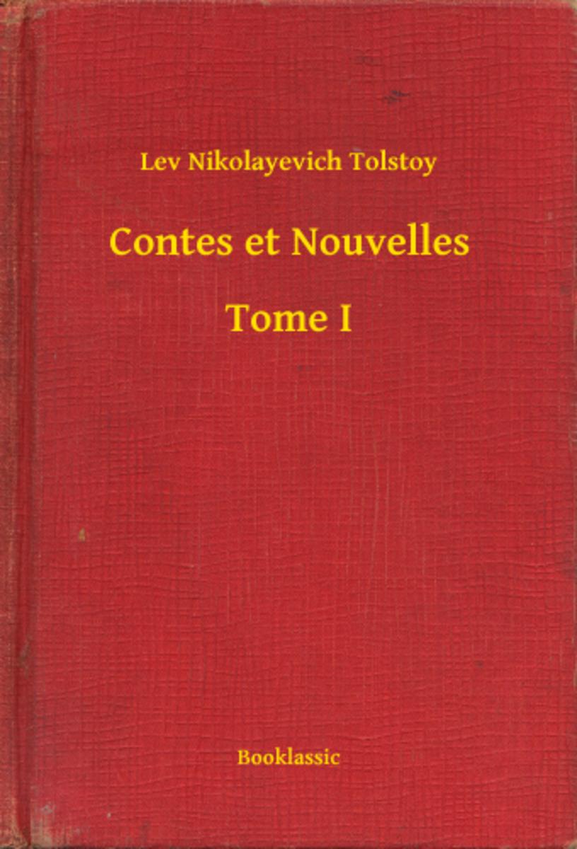 Contes et Nouvelles - Tome I