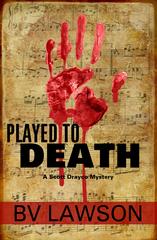 Played to Death: A Scott Drayco Mystery