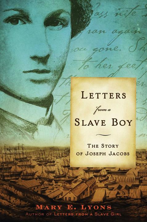 Letters from a Slave Boy：The Story of Joseph Jacobs