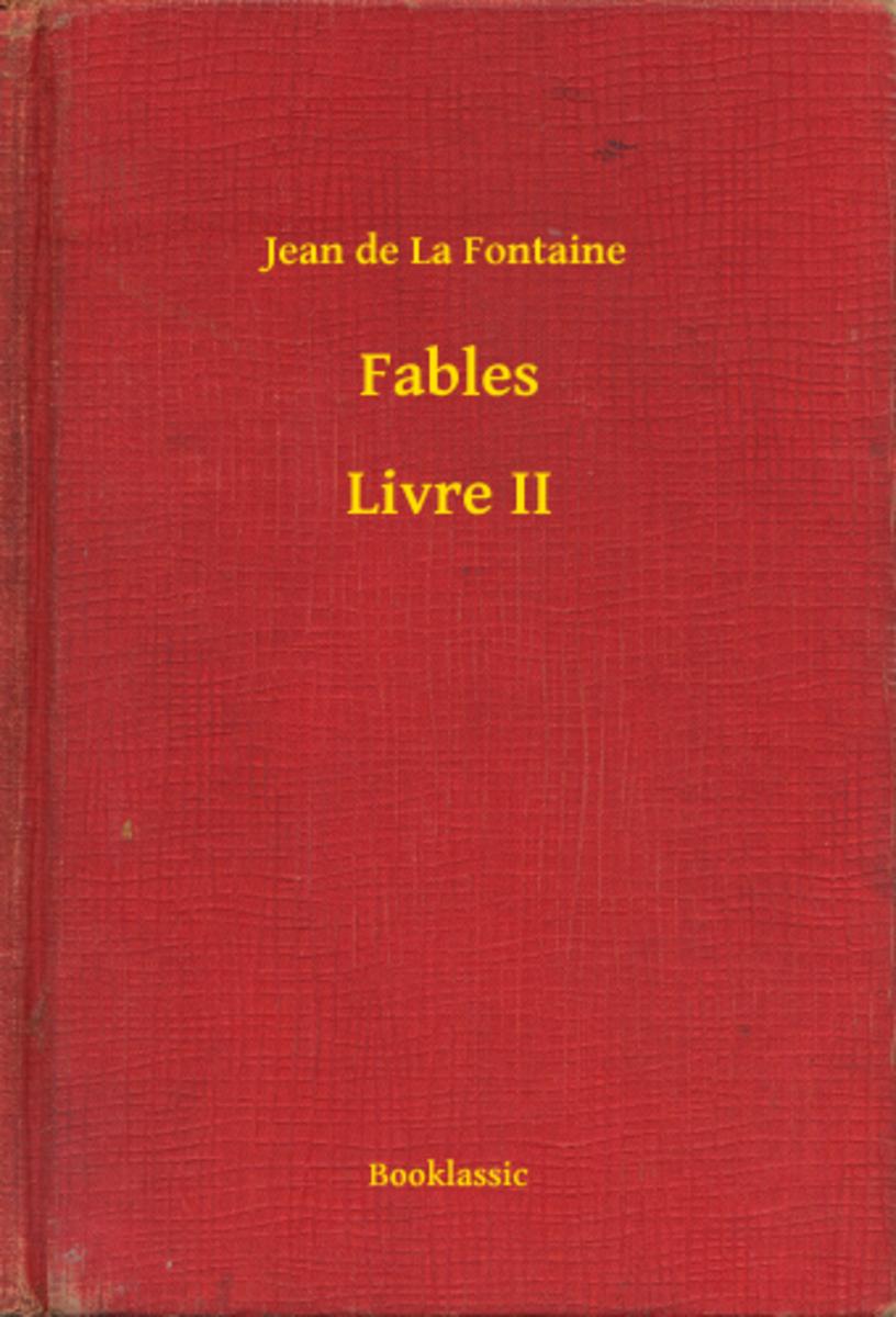 Fables - Livre II
