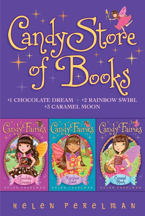 Candy Store of Books：Chocolate Dreams; Rainbow Swirl; Caramel Moon