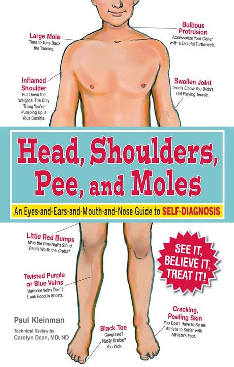 Head, Shoulders, Pee, and Moles：An Eyes-and-Ears-and-Mouth-and-Nose Guide to Sel