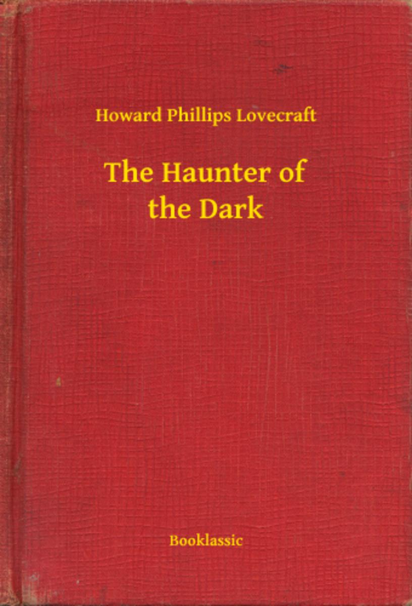 The Haunter of the Dark