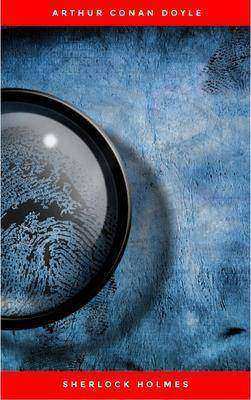 Sherlock Holmes: Complete Collection