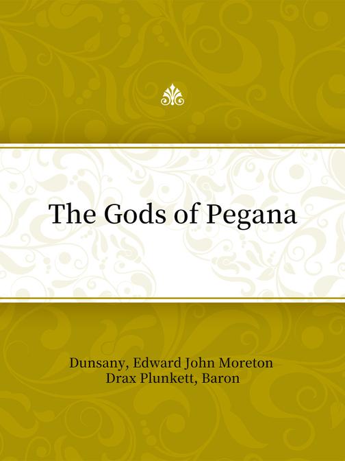 The Gods of Pegana
