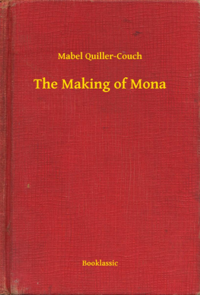 The Making of Mona