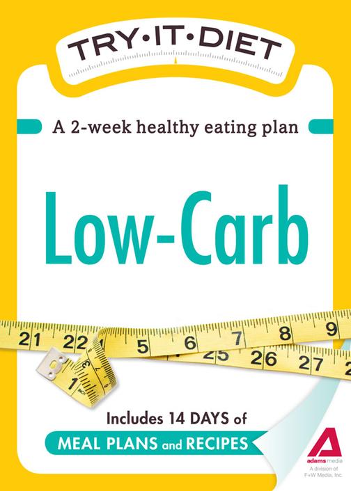 Try-It Diet： Low-Carb：A two-week healthy eating plan