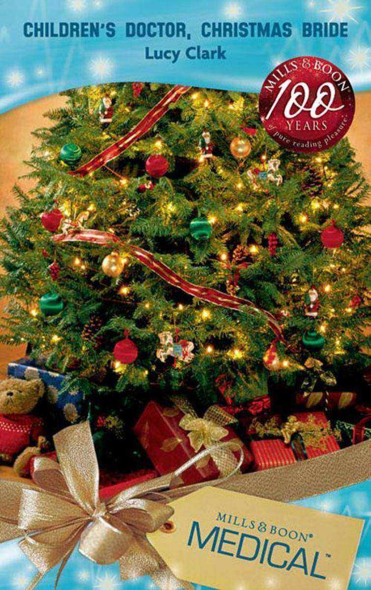 Children's Doctor, Christmas Bride (Mills & Boon Medical)