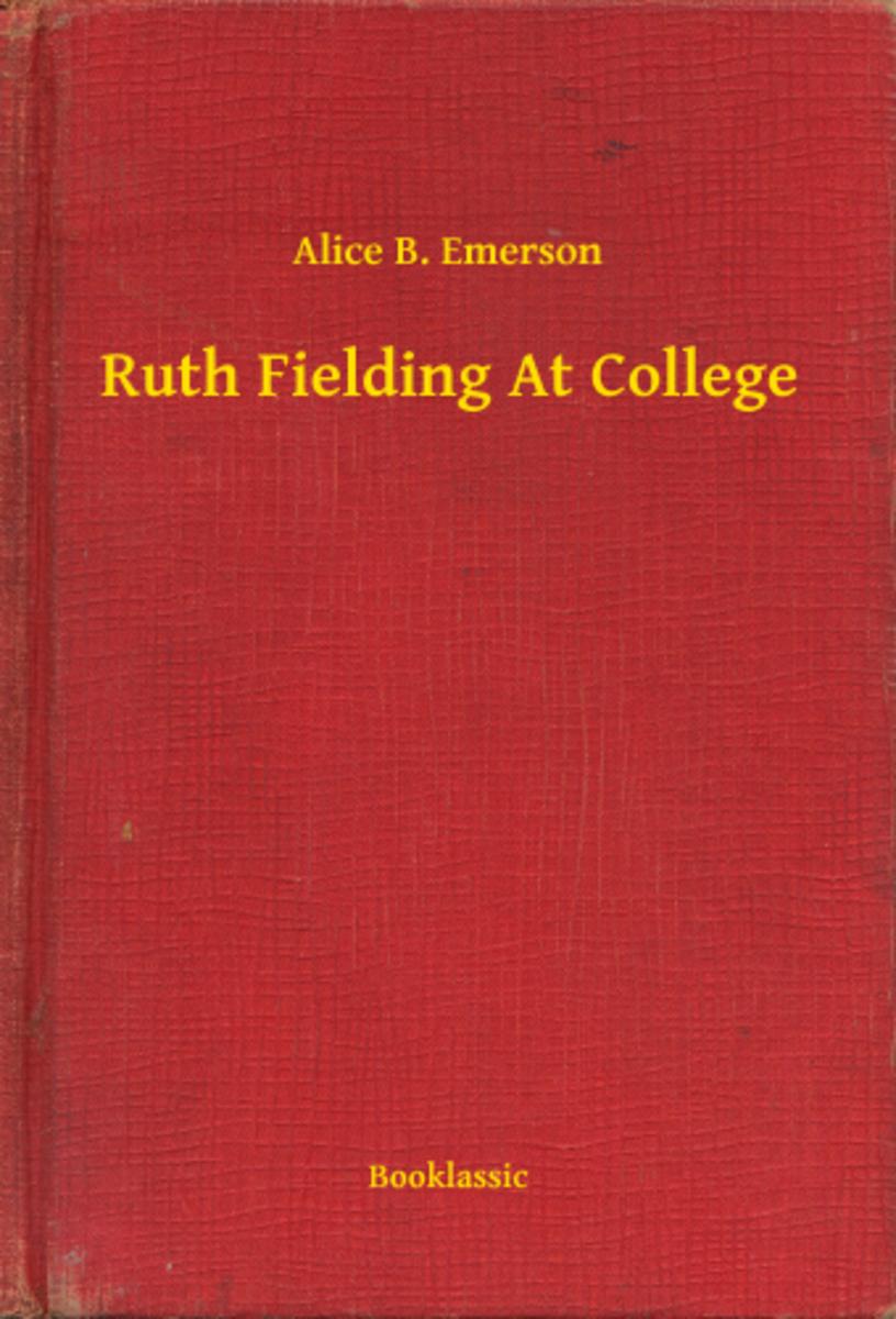 Ruth Fielding At College