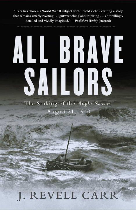 All Brave Sailors：The Sinking of the Anglo-Saxon, August 21, 1940