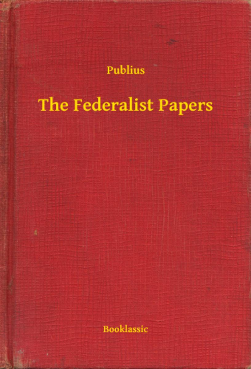 The Federalist Papers