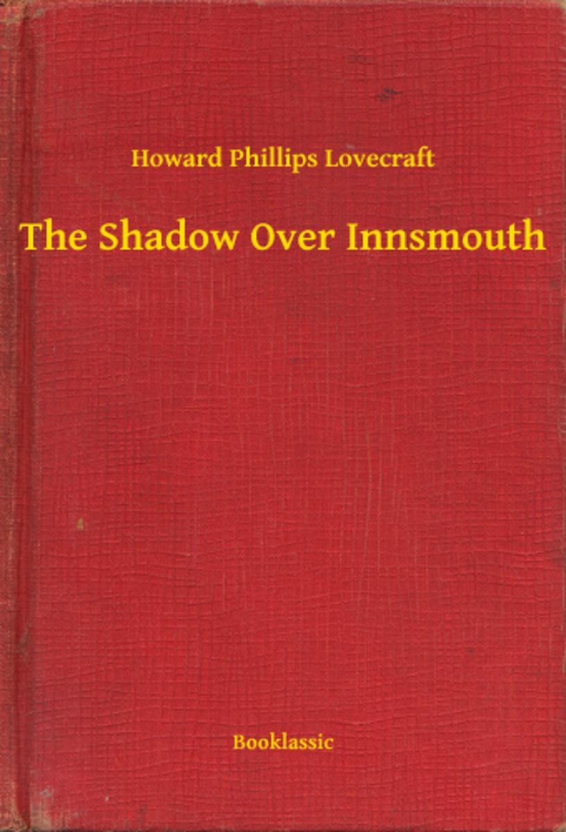 The Shadow Over Innsmouth