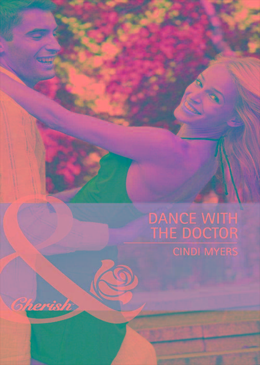 Dance with the Doctor (Mills & Boon Cherish) (Single Father, Book 30)