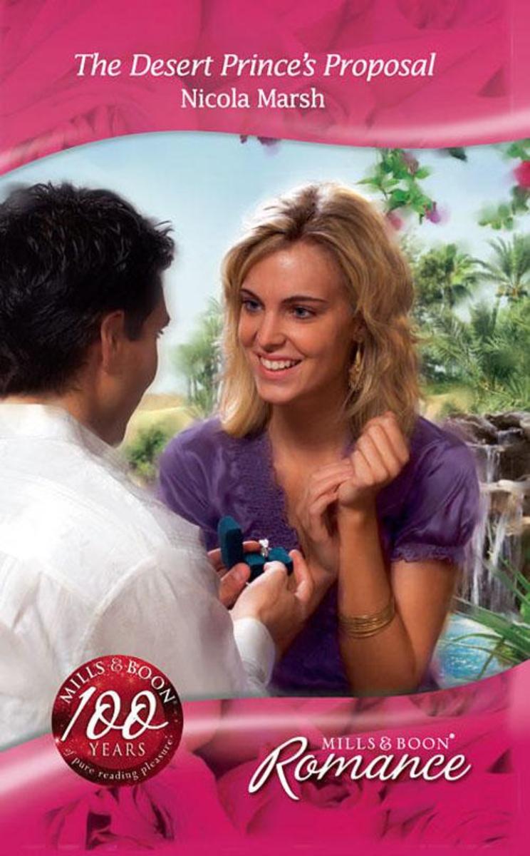The Desert Prince's Proposal (Mills & Boon Romance) (Desert Brides, Book 18)