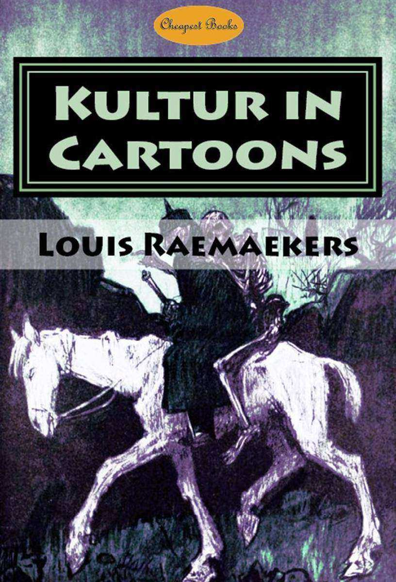 Kultur in Cartoons: "With Accompanying Notes by Well-Known English Writers"