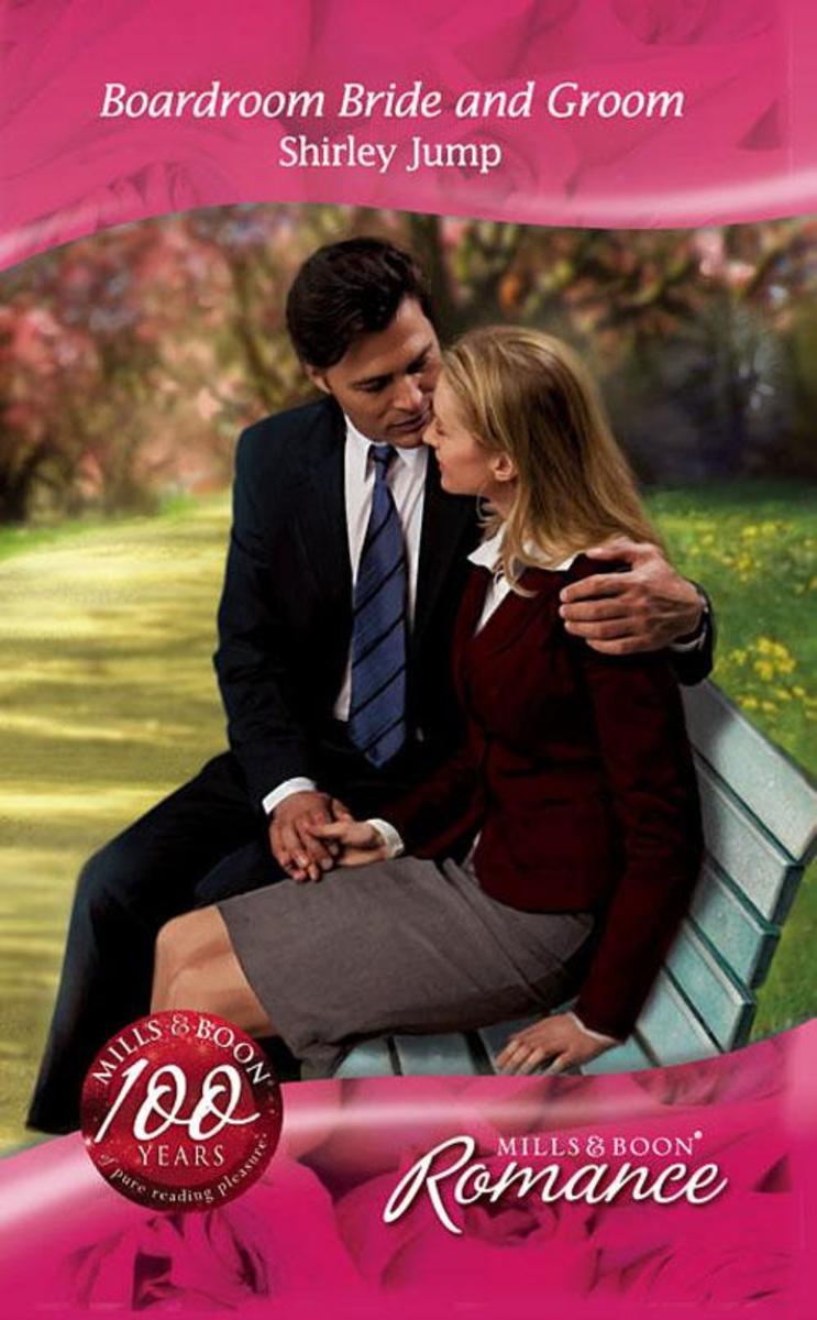 Boardroom Bride and Groom (Mills & Boon Romance) (9 to 5, Book 43)