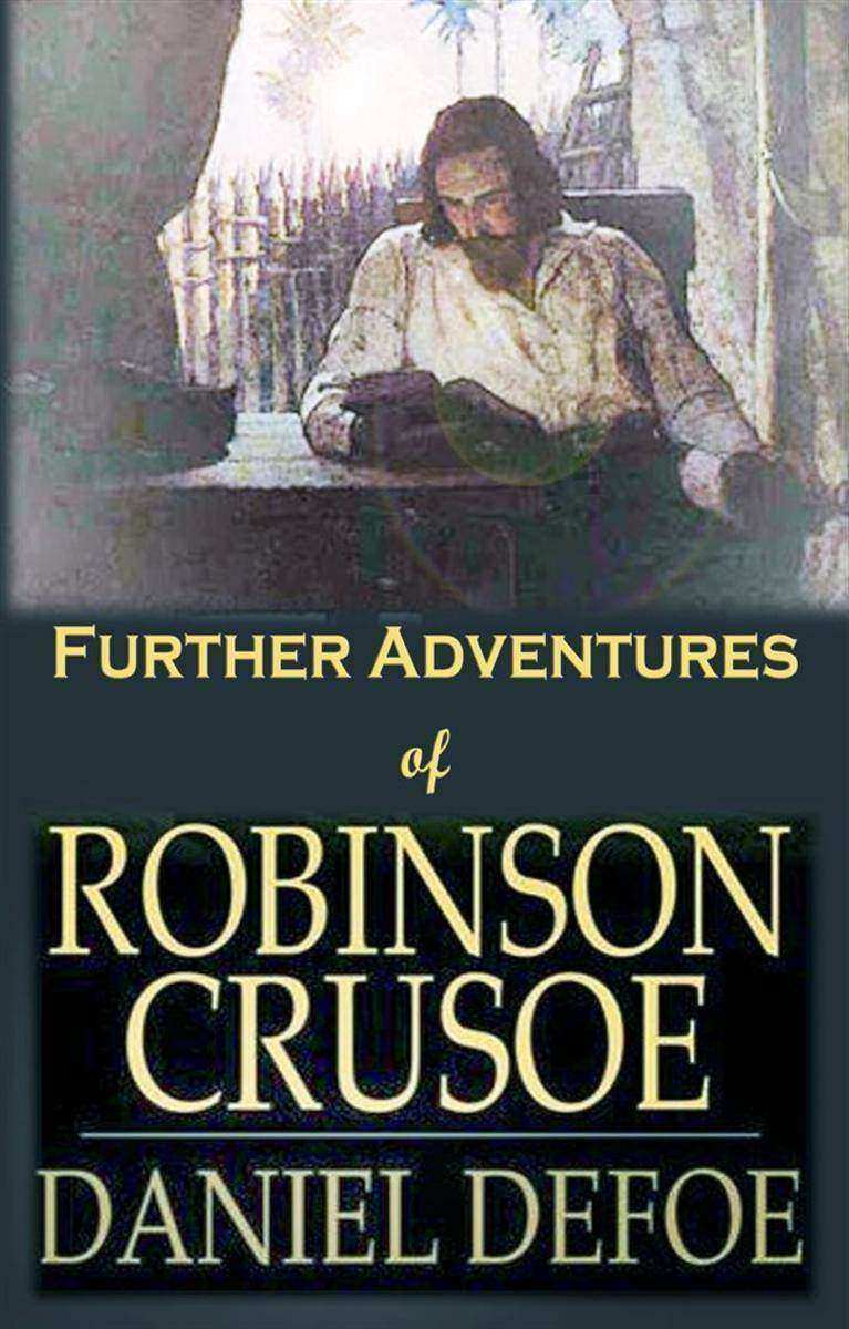 Further Adventures of Robinson Crusoe: [Next Stories of Robinson Crusoe]
