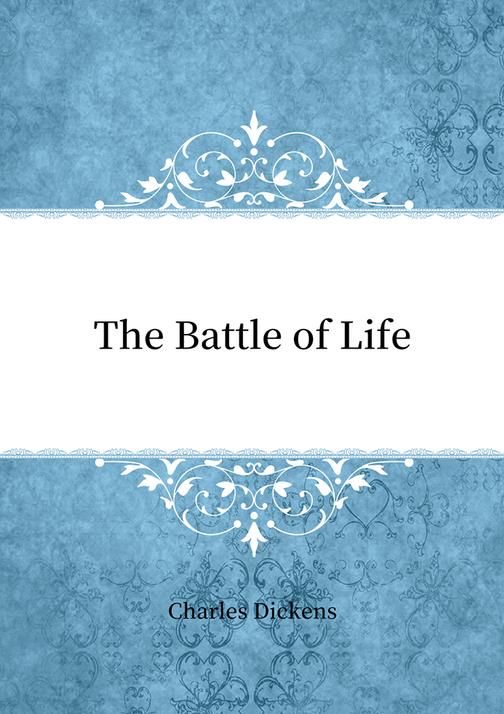 The Battle of Life
