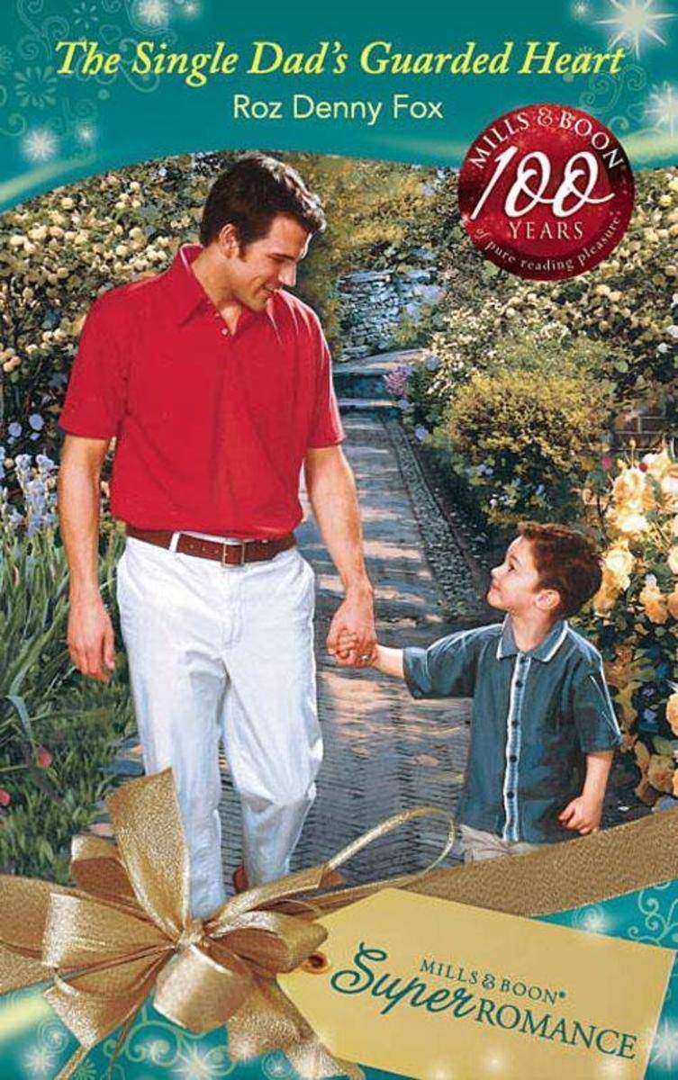 The Single Dad's Guarded Heart (Mills & Boon Superromance)
