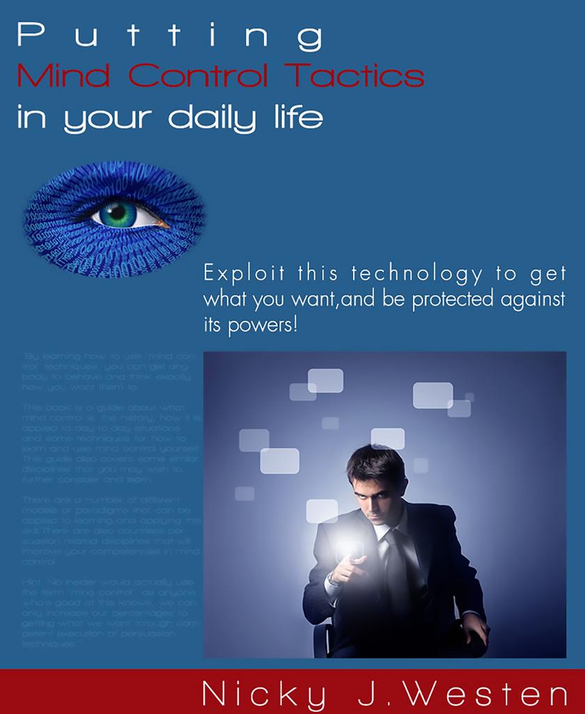 Putting Mind Control Tactics In Your Daily Life