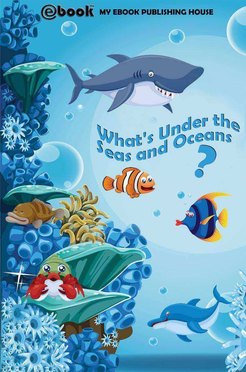 What's Under the Seas and Oceans?