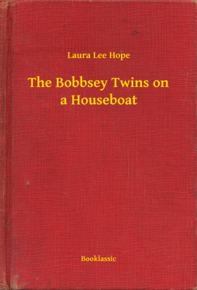 The Bobbsey Twins on a Houseboat