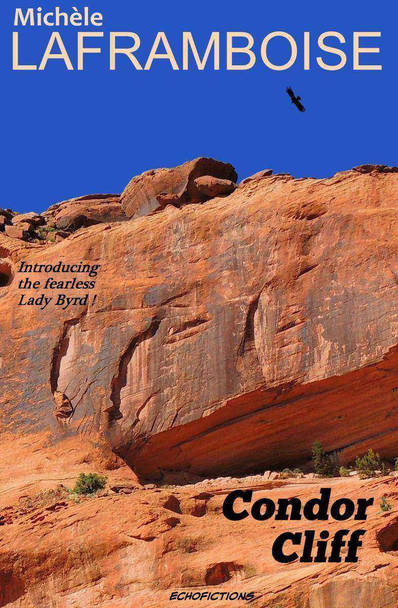 Condor Cliff: A Lady Byrd Adventure