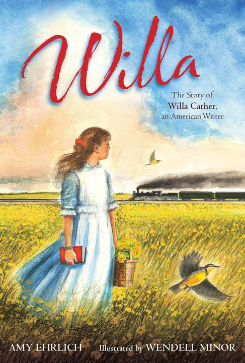 Willa：The Story of Willa Cather, an American Writer