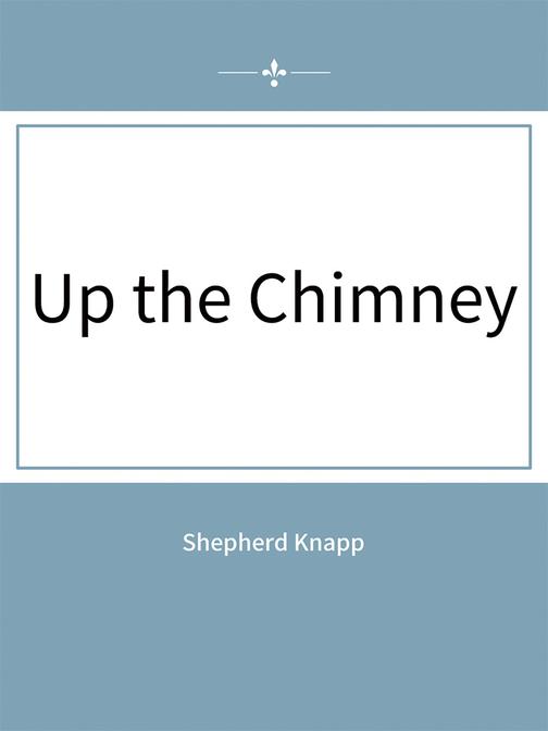 Up the Chimney