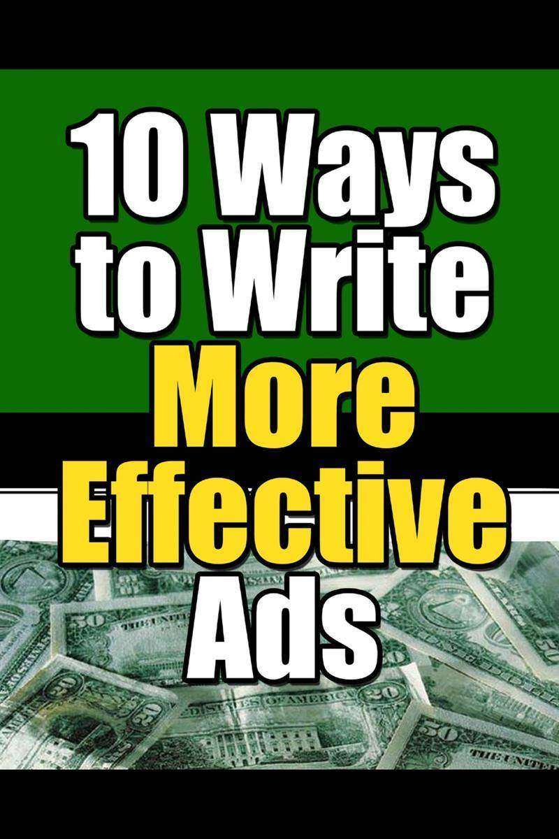 10 Ways to Write More Effective Ads