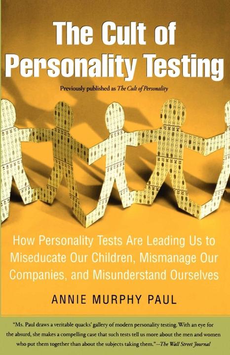 The Cult of Personality Testing：How Personality Tests Are Leading Us