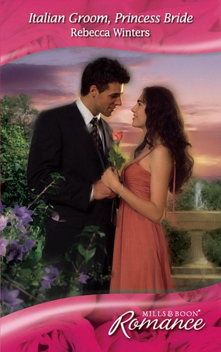 Italian Groom, Princess Bride (Mills & Boon Romance)
