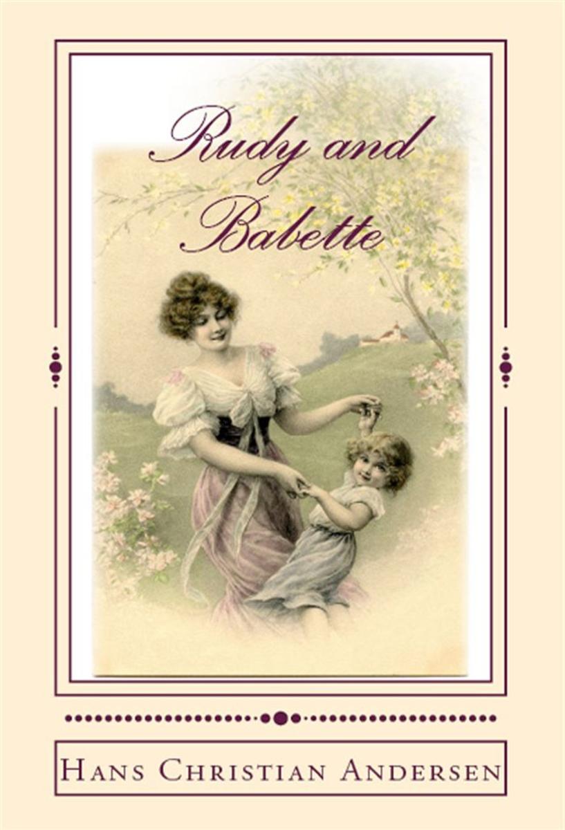 Rudy and Babette: [Illustrated Edition]