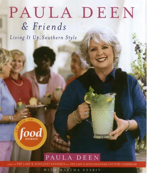 Paula Deen ＆ Friends：Living It Up, Southern Style