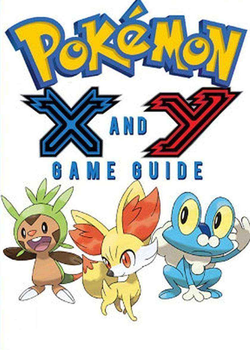 Pokémon X Walkthrough and Pokémon Y Walkthrough Ult?mate Game Guides