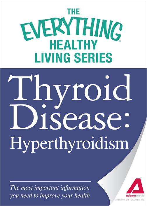 Thyroid Disease： Hyperthyroidism：The most important information you need