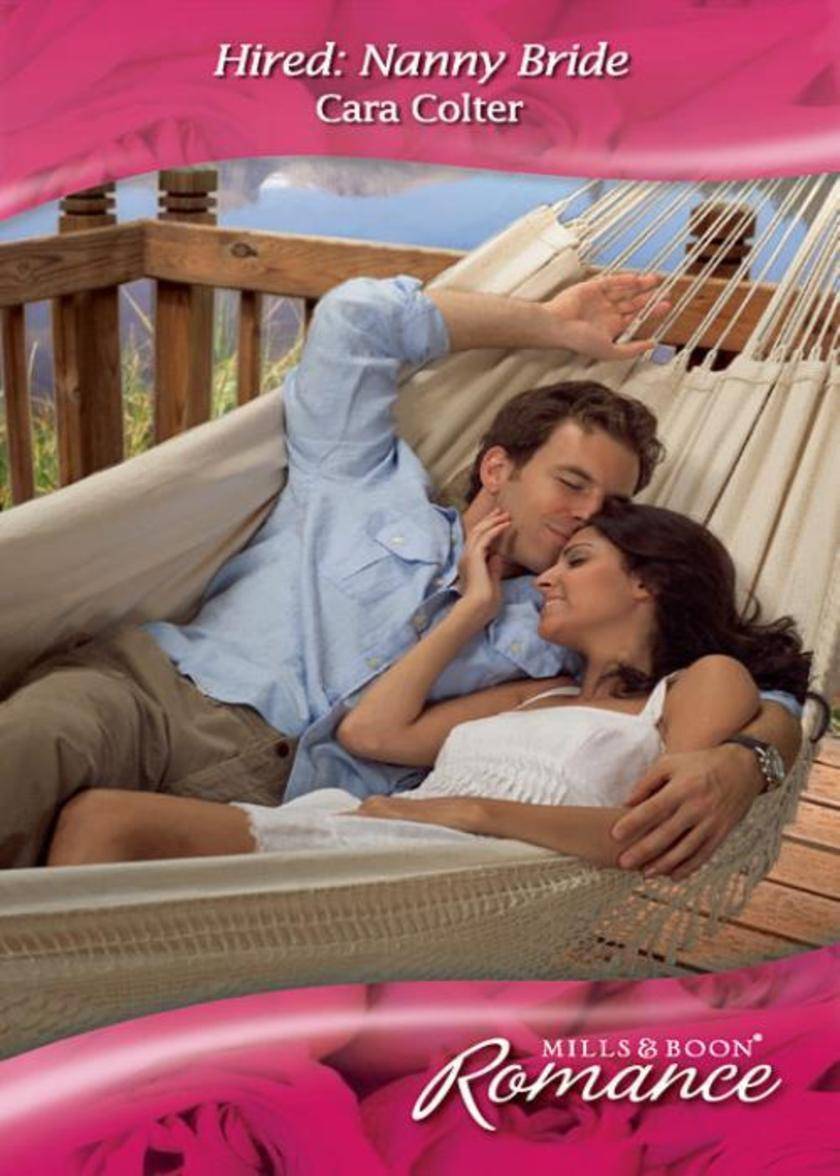 Hired：Nanny Bride (Mills & Boon Romance)