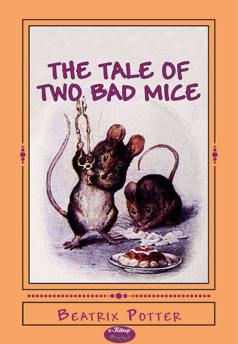 The Tale of Two Bad Mice: Illustrated