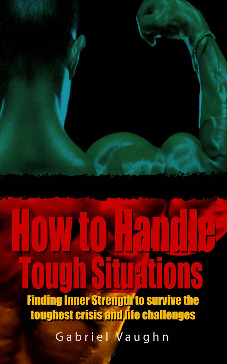 How to Handle Tough Situations
