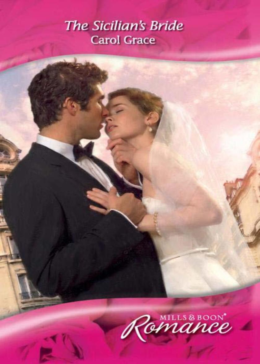 The Sicilian's Bride (Mills & Boon Romance) (Escape Around the World, Book 2)